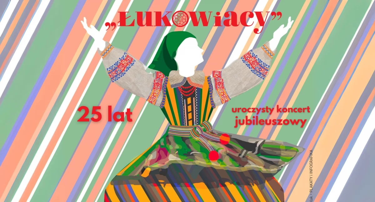 Informacje kulturalne, Zespół Pieśni Tańca Ziemi Łukowskiej „Łukowiacy wychował całe pokolenia Jubileuszowy Koncert - zdjęcie, fotografia