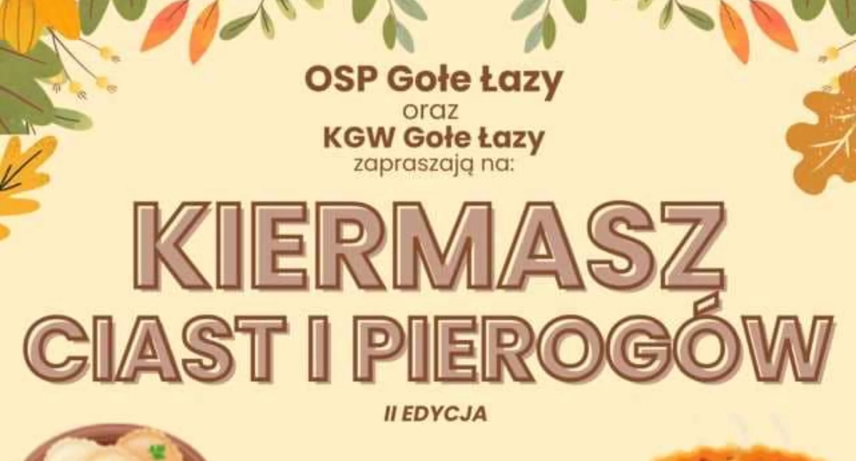 Informacje kulturalne, Gołe Łazy Gołe Łazy zapraszają Kiermasz Ciast Pierogów! - zdjęcie, fotografia