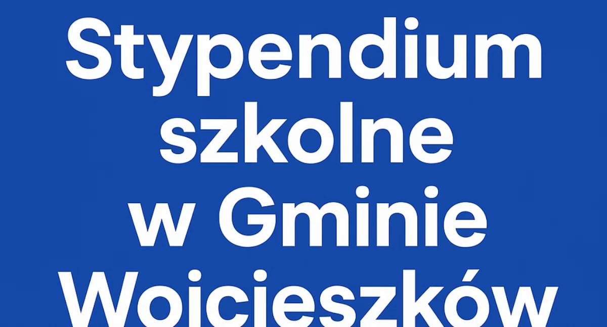 Wiadomości Partnera, Stypendium szkolne Gminie Wojcieszków rusza nabór wniosków 2025/2026 - zdjęcie, fotografia