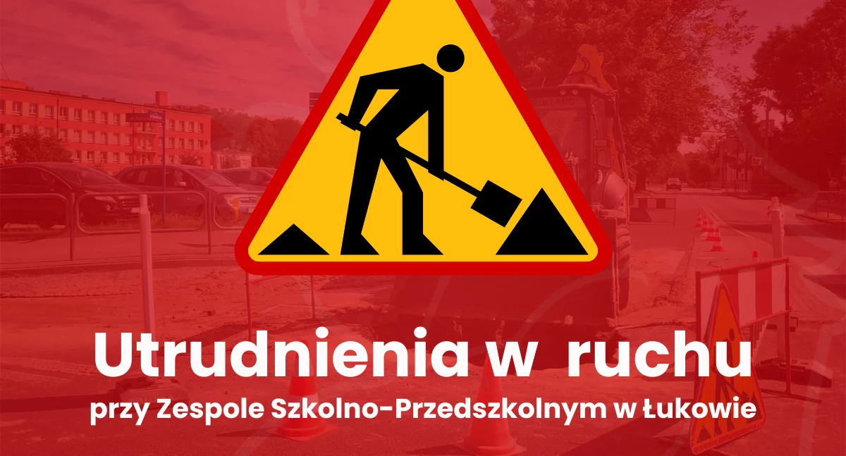 Inwestycje, Prace remontowe wejściu Szkoły Podstawowej Łukowie ważne informacje zmiany ruchu drogowym - zdjęcie, fotografia
