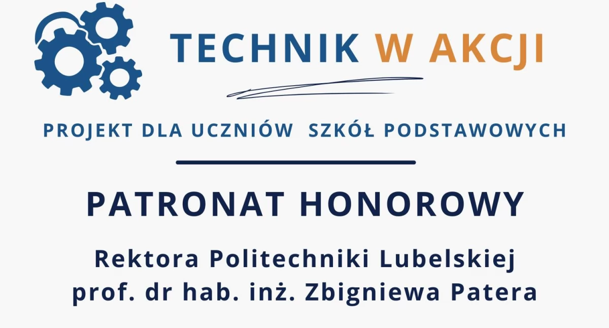 Szkolnictwo, Łuków elicie technicznej Zbigniew Pater wspiera projekt „Technik Akcji” - zdjęcie, fotografia