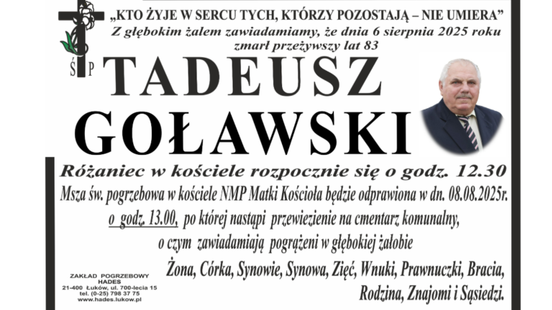 Nekrolog: Tadeusz Goławski, zm. 6 sierpnia 2025 r.