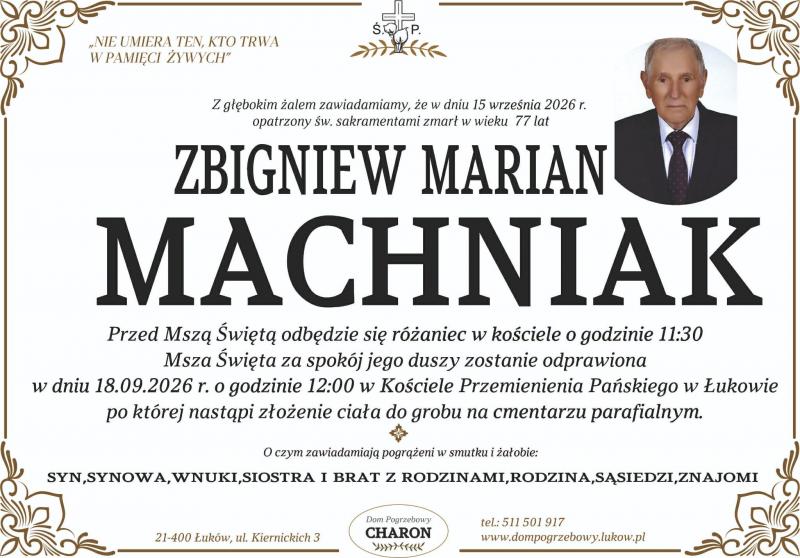 Nekrolog: Zbigniew Marian Machniak, zm. 15 września 2026 r.