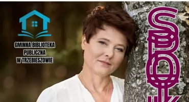Zapraszamy na spotkanie autorskie z Grażyną Jeromin-Gałuszką w Trzebieszowie