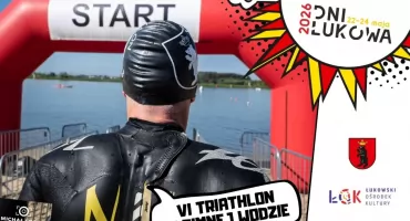 Dni Łukowa 2026: VI Triathlon w Zimnej Wodzie