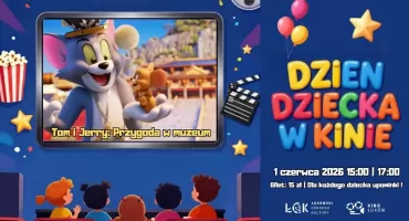 Dzień Dziecka w Kinie Łuków: kultowa bajka „Tom i Jerry: Przygoda w muzeum” oraz moc prezentów