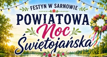 Noc Świętojańska w Sarnowie. Magia ognia, wody i tańca już w najbliższą niedzielę