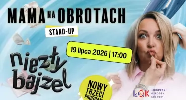 Ostatnie bilety na Stand-up w ŁOK: Mama Na Obrotach „Niezły Bajzel”  