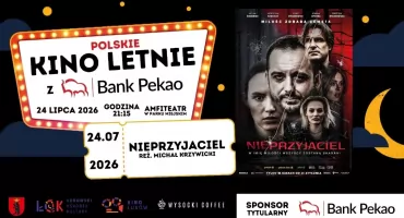 Polskie Kino Letnie z Bankiem Pekao S.A. - „Nieprzyjaciel”