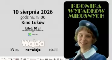 Wajda: re-wizje w Kinie Łuków - „Kronika wypadków miłosnych”
