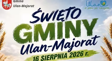 Święto Gminy Ulan-Majorat już 16 sierpnia. Na scenie After Party, MiłyPan i Zespół „Ulaniacy”
