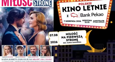 Polskie Kino Letnie z Bankiem Pekao S.A. - „Miłość na pierwszą stronę” / 7.08.2026 