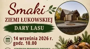 „Dary Lasu” na talerzach Kół Gospodyń Wiejskich. Przed nami IV edycja „Smaków Ziemi Łukowskiej”