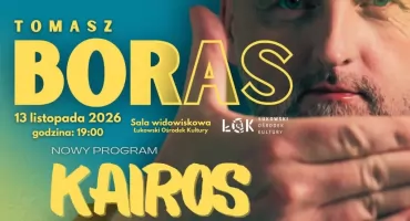 Ostry dowcip i życiowe absurdy. Tomasz Boras wystąpi w Łukowie z nowym programem „Kairos”