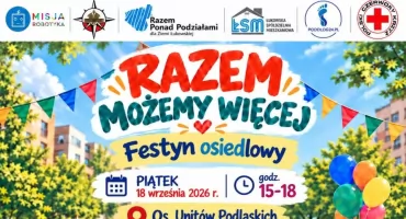 „Razem możemy więcej”. Festyn osiedlowy na Unitów Podlaskich w Łukowie