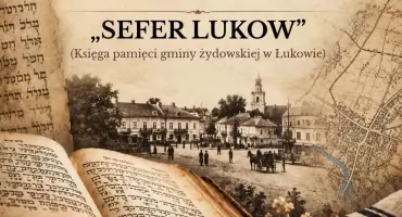 Sefer Lukow po polsku odkrywa historię żydowskiej społeczności Łukowa