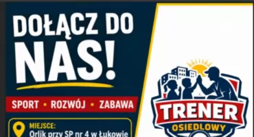 Rusza nabór do nowej grupy w programie „Trener Osiedlowy 2026” w Łukowie! Sport, zabawa i wycieczki dla dzieci i młodzieży