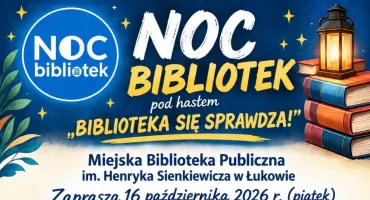 Noc pełna atrakcji w Łukowie! Będą darmowe seanse, koncerty i... amnestia dla zapominalskich