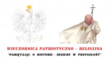  W Ryżkach uczczą pamięć św. Jana Pawła II. Przed nami wyjątkowa wieczornica patriotyczno-religijna